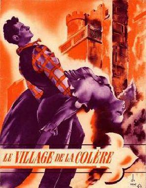 Le Village de la colère de Raoul André (1947) Unifrance
