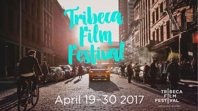 Tribeca Film Festival Tribeca Film Festival