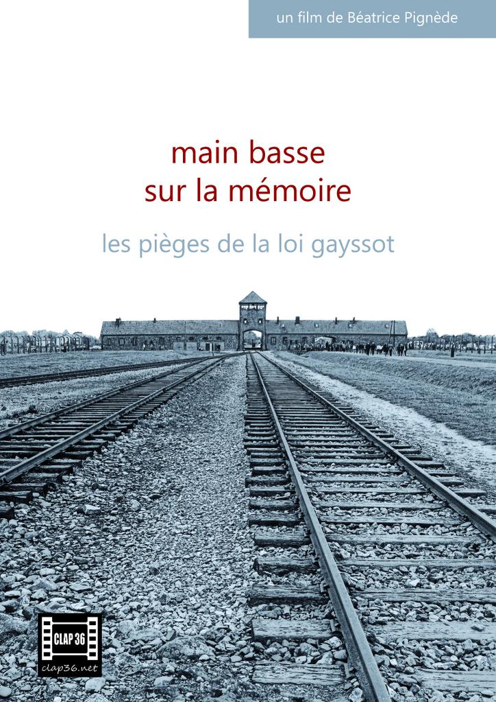 Main basse sur la m&eacute;moire, les pi&egrave;ges de la Loi Gayssot