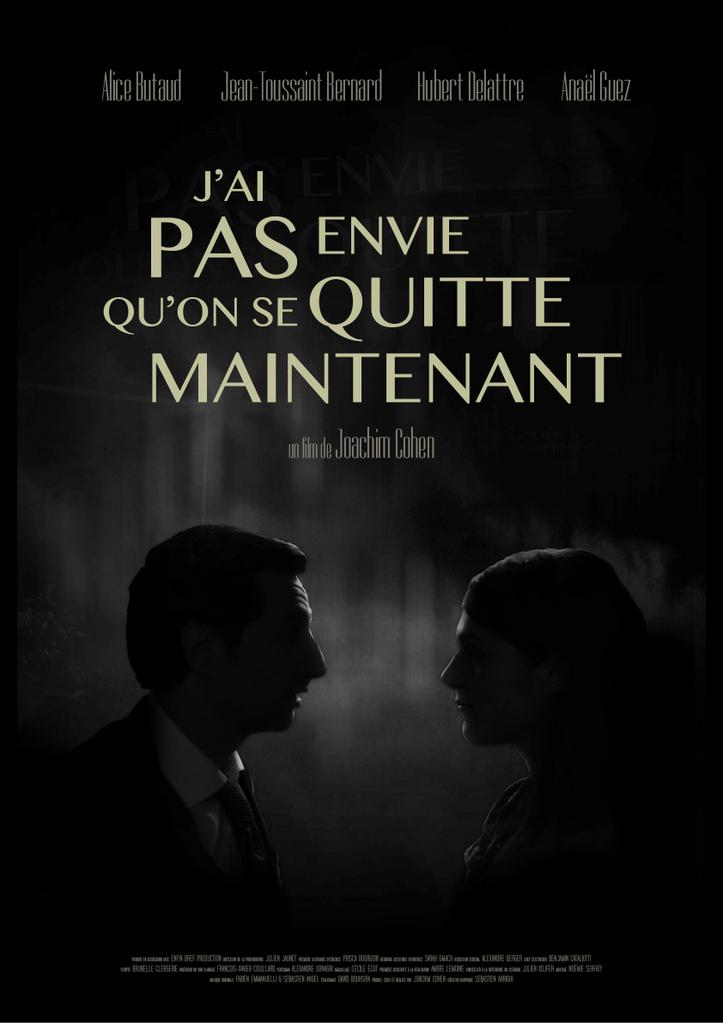 J’ai pas envie qu’on se quitte maintenant J’ai pas envie qu’on se quitte maintenant
