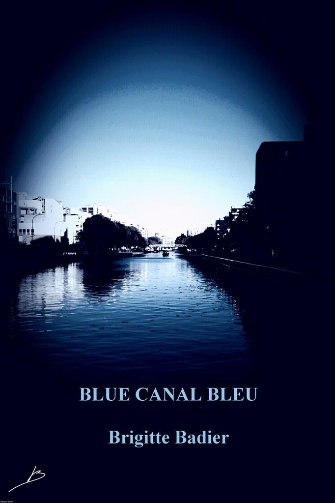 Blue Canal Bleu Blue Canal Bleu