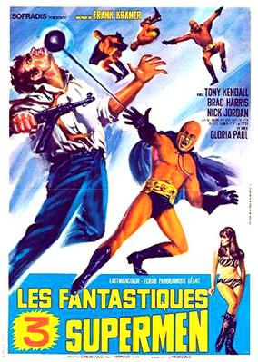 Les Trois Fantastiques Supermen Les Trois Fantastiques Supermen