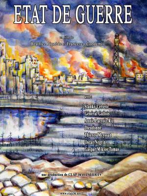 Etat de guerre / 仮題:戦争状態 Etat de guerre / 仮題:戦争状態
