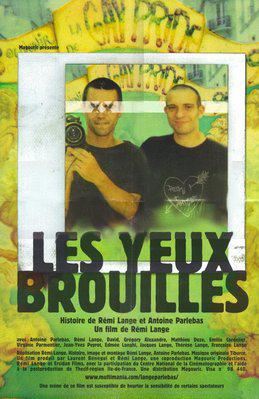 Les Yeux brouillés Les Yeux brouillés