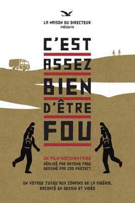 C'est assez bien d'être fou C'est assez bien d'être fou