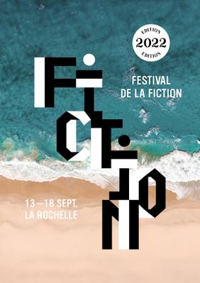 Festival de la Fiction de La Rochelle - 2022 Festival de la Fiction de La Rochelle - 2022