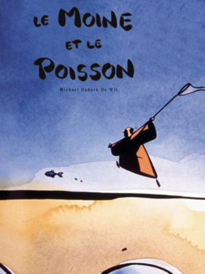 Le Moine et le Poisson Le Moine et le Poisson