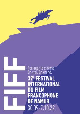 Festival International du Film Francophone de Namur (FIFF) - 2022 Festival International du Film Francophone de Namur (FIFF) - 2022
