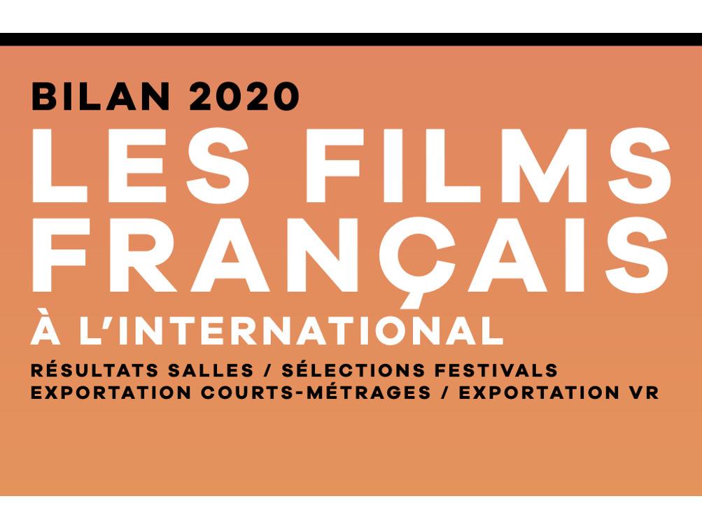 Informe del 2020 sobre los resultados del cine francés en el extranjero Informe del 2020 sobre los resultados del cine francés en el extranjero