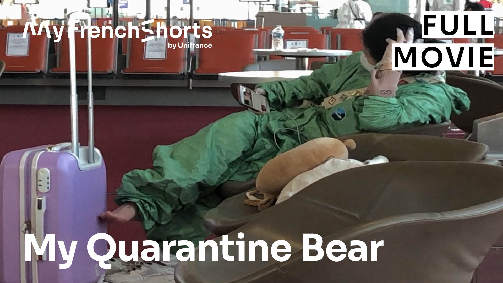 MyFrenchShorts #28 : 'My Quarantine Bear' de Weijia Ma MyFrenchShorts #28 : 'My Quarantine Bear' de Weijia Ma