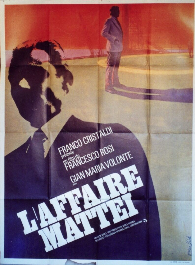 The Mattei Affair de Francesco Rosi (1972) - Unifrance