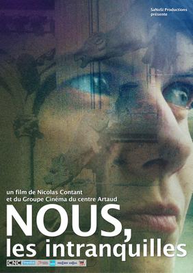 Nous, les intranquilles Nous, les intranquilles