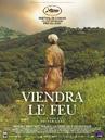Viendra le feu Viendra le feu