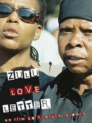 Lettre d'amour zoulou Lettre d'amour zoulou