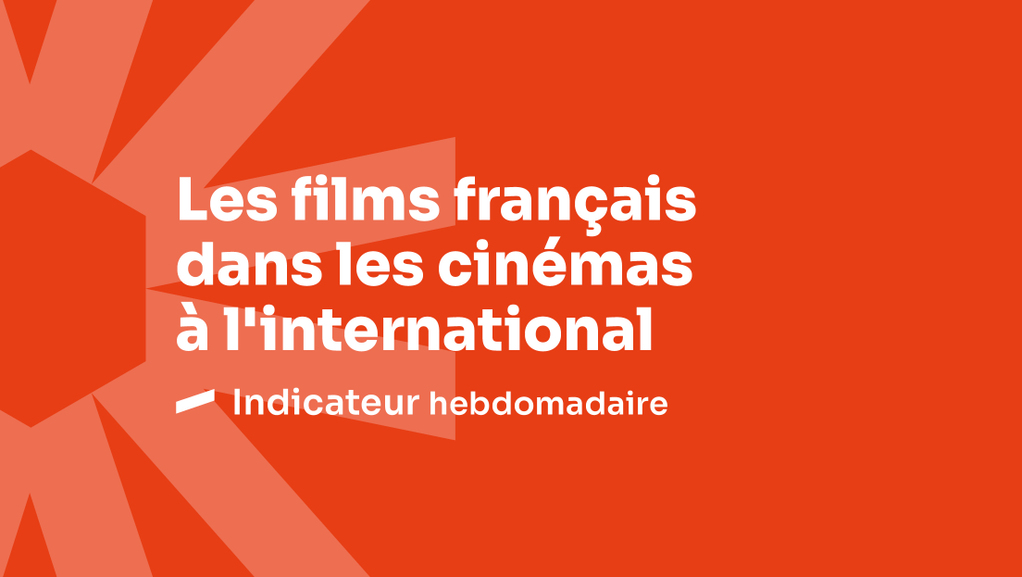 Les films français dans les cinémas à l’international - Semaine 25, 2025 Les films français dans les cinémas à l’international - Semaine 25, 2025