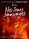 Nos jours sauvages Nos jours sauvages
