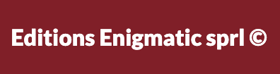 Editions Enigmatic sprl