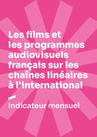 Les films et programmes audiovisuels français sur les chaînes de télévision à l’international - Mai 2026 Les films et programmes audiovisuels français sur les chaînes de télévision à l’international - Mai 2026