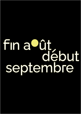 Fin ao&ucirc;t, d&eacute;but septembre