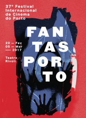 Festival Internacional de Cinema do Porto - Fantasporto - 2017 Festival Internacional de Cinema do Porto - Fantasporto - 2017