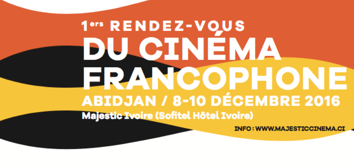 Premiers Rendez-vous du Cinéma Francophone à Abidjan Premiers Rendez-vous du Cinéma Francophone à Abidjan