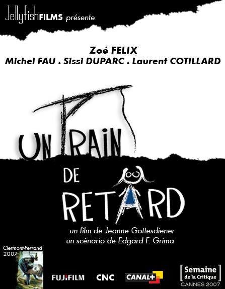 Un train de retard Un train de retard