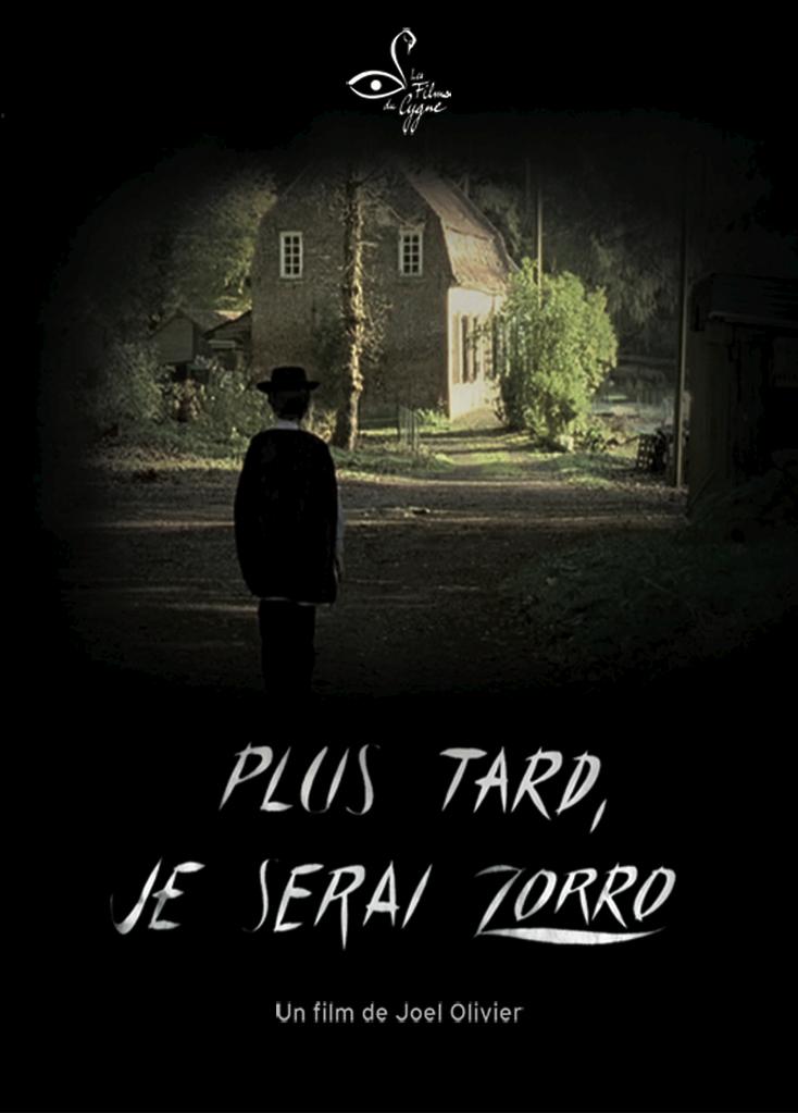 Plus tard, je serai Zorro Plus tard, je serai Zorro