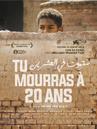 Tu mourras à 20 ans Tu mourras à 20 ans