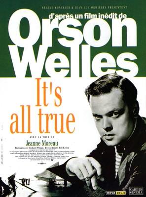 It's All True It's All True