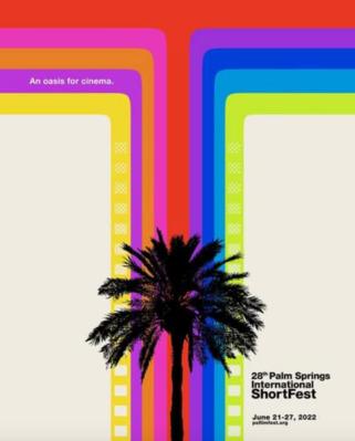 Festival Internacional de Cortometrajes de Palm Springs - 2022 Festival Internacional de Cortometrajes de Palm Springs - 2022