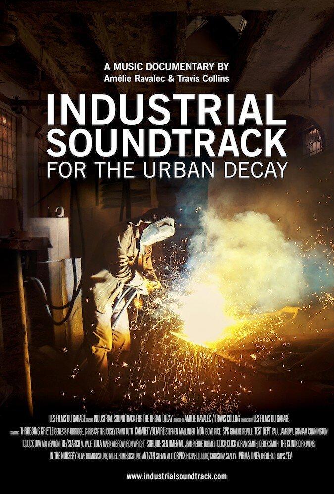 Industrial Soundtrack for the Urban Decay Industrial Soundtrack for the Urban Decay