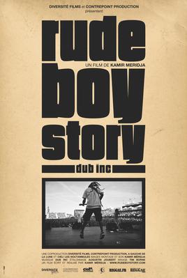 Rude Boy Story Rude Boy Story