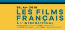Bilan 2018 des films français à l'international - © UniFrance Bilan 2018 des films français à l'international - © UniFrance