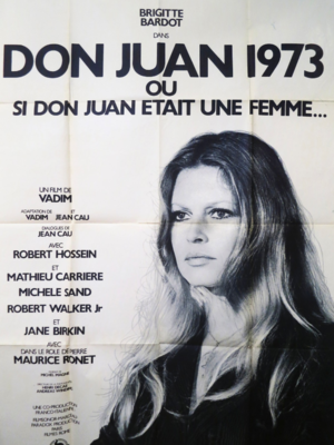 Don Juan 1973 ou Si Don Juan était une femme... Don Juan 1973 ou Si Don Juan était une femme...