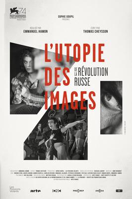 L'Utopie des images de la révolution russe L'Utopie des images de la révolution russe