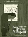 Une histoire vertébrale Une histoire vertébrale