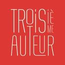Troisi&egrave;me Auteur
