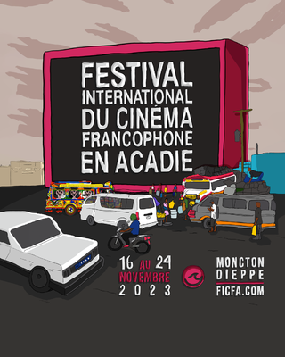 International Festival of Francophone Film in Acadie (FICFA) International Festival of Francophone Film in Acadie (FICFA)