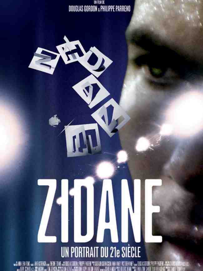 Zidane, un portrait du XXIe siecle / ジダン、神が愛した男 Zidane, un portrait du XXIe siecle / ジダン、神が愛した男