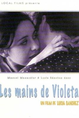 Les Mains de Violeta Les Mains de Violeta