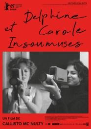 Delphine et Carole, insoumuses Delphine et Carole, insoumuses