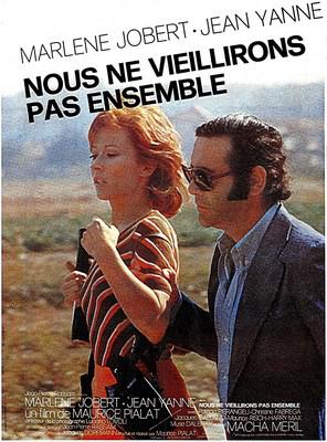 Nous ne vieillirons pas ensemble Nous ne vieillirons pas ensemble