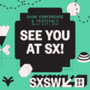 SXSW South by SouthWest - 2019 SXSW South by SouthWest - 2019