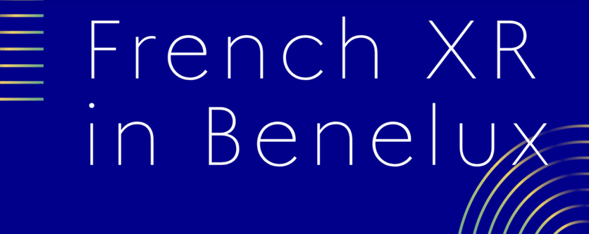 Renouvellement de French Immersion XR et actualités de la XR chez Unifrance Renouvellement de French Immersion XR et actualités de la XR chez Unifrance