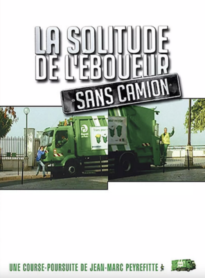 La Solitude de l'&eacute;boueur sans camion