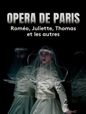 Opéra de Paris : Roméo, Juliette, Thomas et les autres Opéra de Paris : Roméo, Juliette, Thomas et les autres