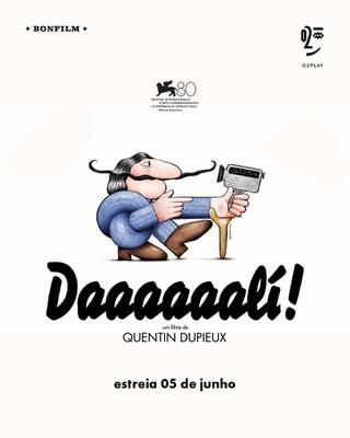 Daaaaaalí! - Brazil Daaaaaalí! - Brazil