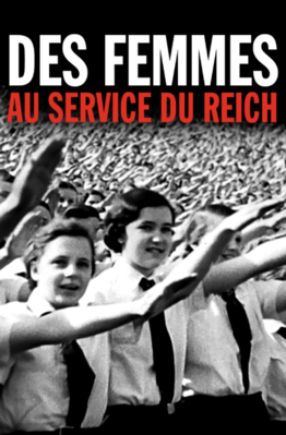 Women Under Hitler's Flag - &copy; Hauteville Productions - ARTE - ZED