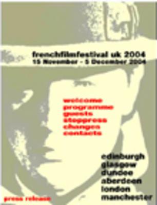 Edimbourg - Festival du Film Français de Grande-Bretagne - 2004 Edimbourg - Festival du Film Français de Grande-Bretagne - 2004