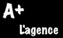 Agence A +